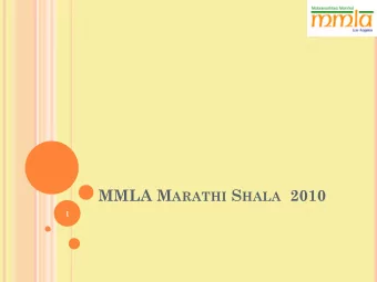 MMLA M ARATHI S HALA 2010  1 A GENDA  Progress Until Now  Objective  Background