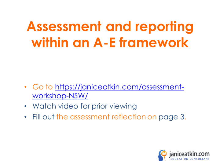 assessment and reporting within an a e framework