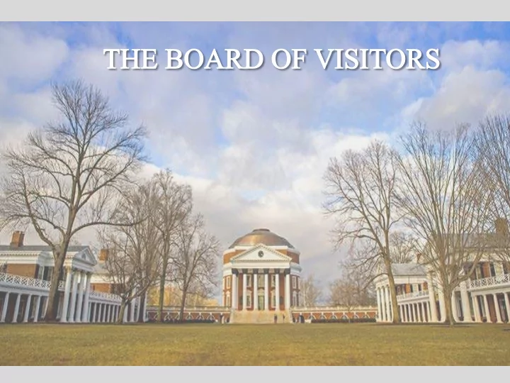 the board of visitors has been the governing body of the