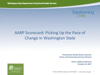 Change in Washington State  Presentation by Bea Rector, Director  Home and Community Services