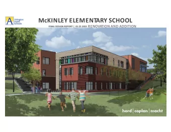 McKINLEY ELEMENTARY SCHOOL FINAL DESIGN REPORT | 01.22.2015 RENOVATION AND ADDITION  1  McKinley