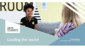 Leading the sector  Int  Interim  im Res  esult  lts  Six months ended 30 June 2020  Leading the