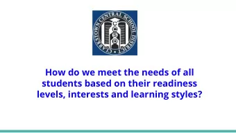 How do we meet the needs of all  students based on their readiness  levels, interests and learning