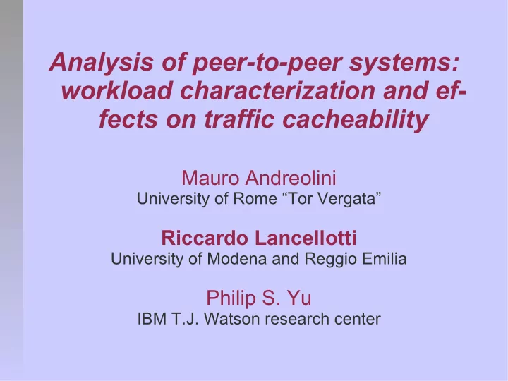analysis of peer to peer systems workload