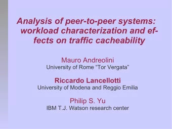 Analysis of peer-to-peer systems:  workload characterization and ef-  fects on traffic cacheability