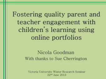Fostering quality parent and  teacher engagement with  childrens learning using  online