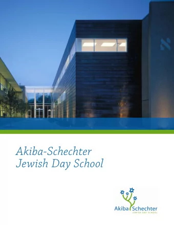 Akiba-Schechter  Jewish Day School  Content  3  Institutional History  19  Finances  4  Who are we?