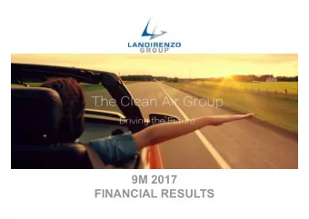 9M 2017  FINANCIAL RESULTS  Financial update  Stefano Landi  Chairman  Cristiano Musi  CEO  1  9M