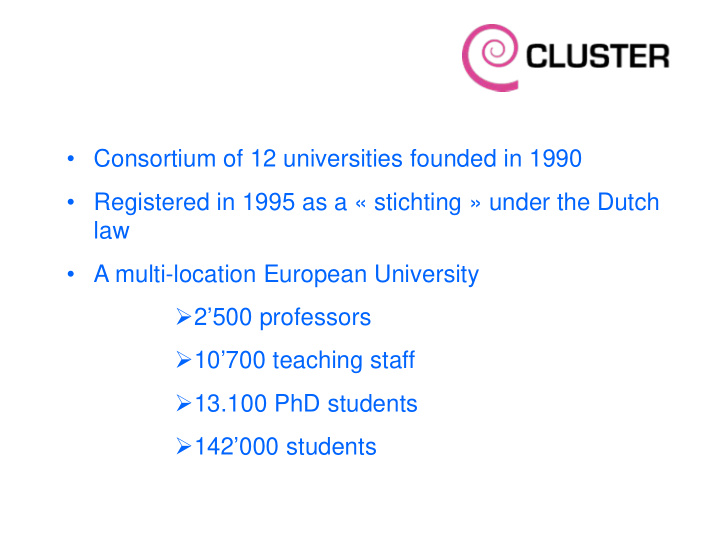 consortium of 12 universities founded in 1990 registered