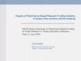 A review of the concerns and the evidence  OECD-Norway Workshop on Performance-Based Funding  for