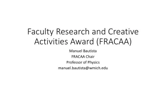 Activities Award (FRACAA)  Manuel Bautista  FRACAA Chair  Professor of Physics