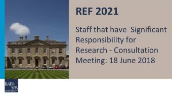 REF 2021  Staff that have  Significant  Responsibility for  Research - Consultation  Meeting: 18