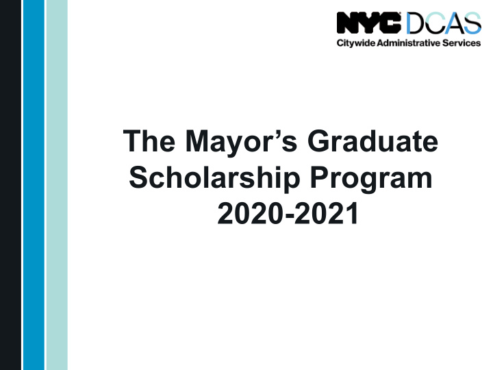 the mayor s graduate scholarship program 2020 2021 the