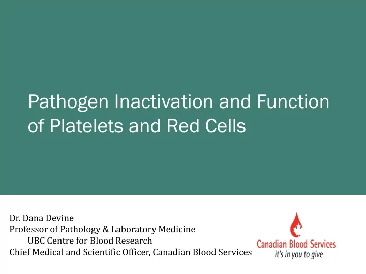 pathogen inactivation and function
