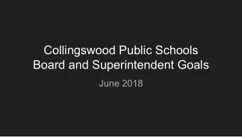 Collingswood Public Schools  Board and Superintendent Goals  June 2018  Curriculum Committee