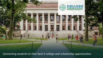Connecting students to their best it college and scholarship opportunities  Greenlight Presenter:
