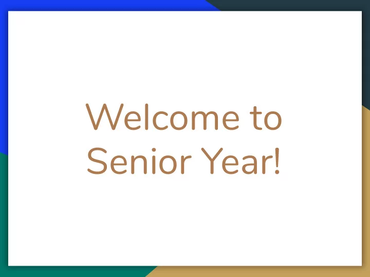 welcome to senior year where should we be with the