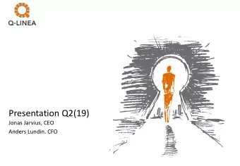 Presentation Q2(19)  Jonas Jarvius, CEO  Anders Lundin, CFO  STRICTLY PRIVATE AND CONFIDENTIAL