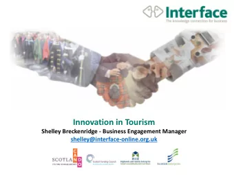 Innovation in Tourism  Shelley Breckenridge - Business Engagement Manager