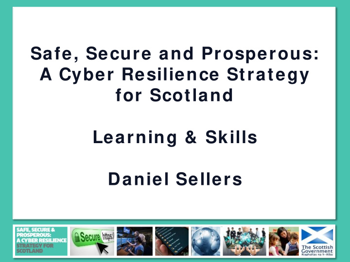 safe secure and prosperous a cyber resilience strategy