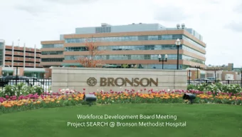 Workforce Development Board Meeting  Project SEARCH @ Bronson Methodist Hospital  Project SEARCH