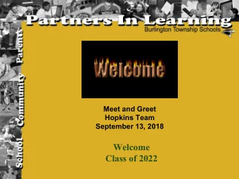Welcome  Class of 2022  Agenda  Introductions  Making HS Count and Naviance  Student in
