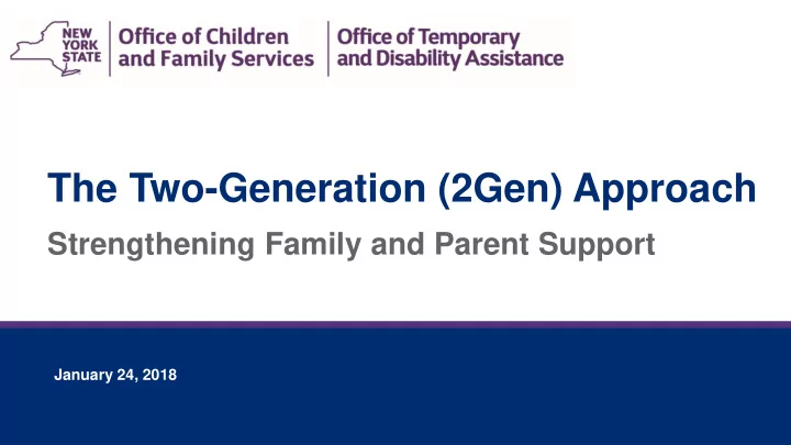 the two generation 2gen approach