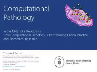 Computational  Pathology  In the Midst of a Revolution:  How Computational Pathology is