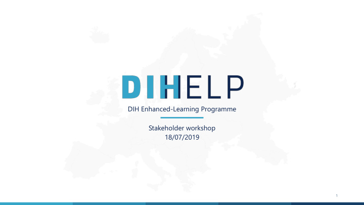 dih enhanced learning programme stakeholder workshop 18