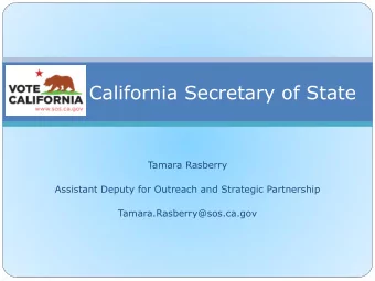 California Secretary of State  Tamara Rasberry  Assistant Deputy for Outreach and Strategic