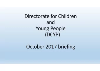 Di  Direct  ctor orate fo for Child ildren  and and  Yo Young Pe People  (D  (DCYP) CYP)  Oct