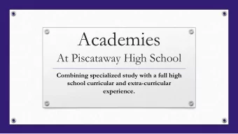 Academies  At Piscataway High School  Combining specialized study with a full high  school