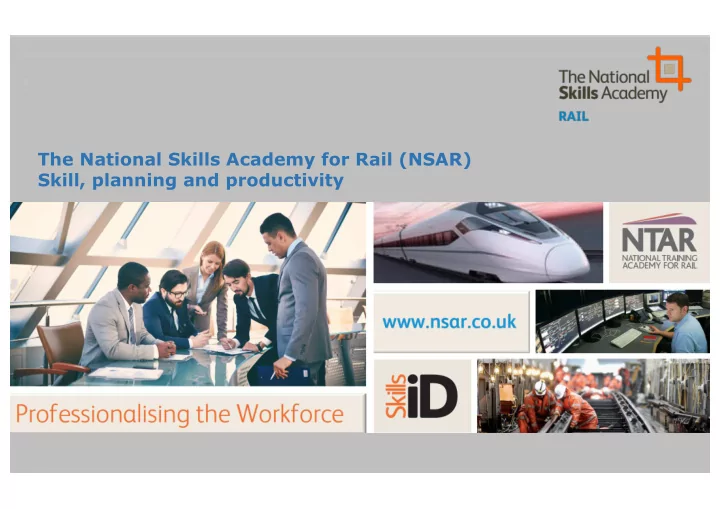 the national skills academy for rail nsar skill planning