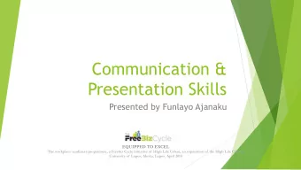 Presentation Skills  Presented by Funlayo Ajanaku  EQUIPPED TO EXCEL  The workplace readiness