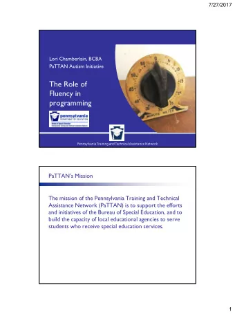 The Role of  Fluency in  programming Pennsylvania Training and Technical Assistance Network