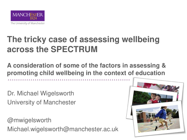 the tricky case of assessing wellbeing across the spectrum