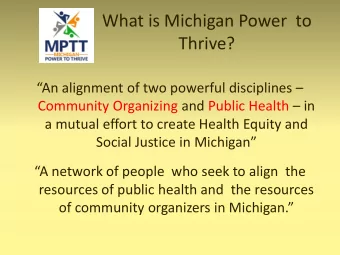 What is Michigan Power  to  Thrive?  An alignment of two powerful disciplines  Community