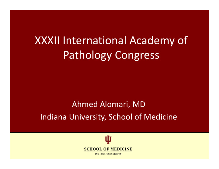 xxxii international academy of pathology congress