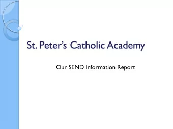 St. Peters Catholic Academy  Our SEND Information Report Meet our team at St. Peters  Mrs