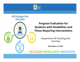 Program Evaluation for  Students with Disabilities and  Those Requiring Interventions  Department