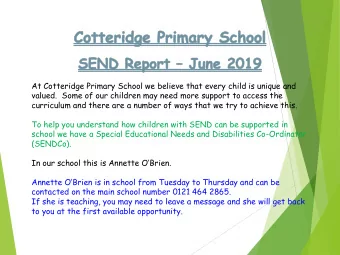 At Cotteridge Primary School we believe that every child is unique and  valued.  Some of our