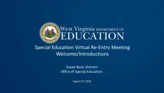 Special Education Virtual Re-Entry Meeting  Welcome/Introductions  Susan Beck, Director  Office of
