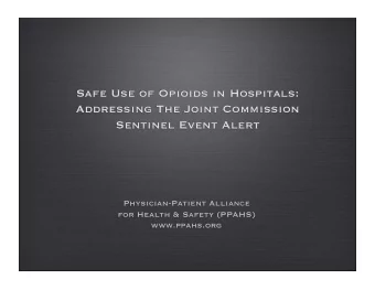 Safe Use of Opioids in Hospitals:  Addressing The Joint Commission Sentinel Event Alert
