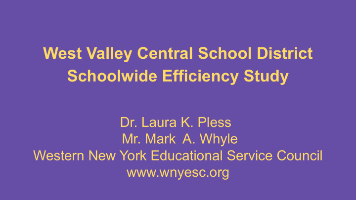 west valley central school district schoolwide efficiency