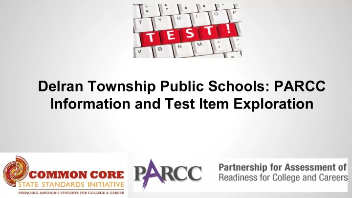 delran township public schools parcc information and test