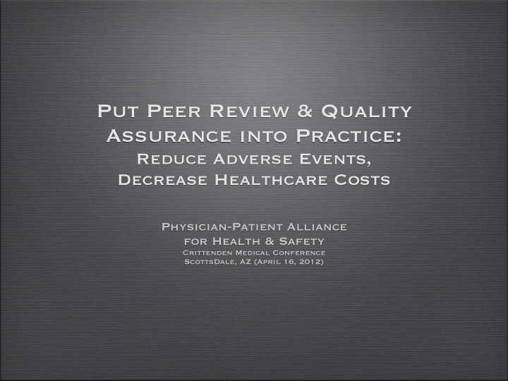 put peer review amp quality assurance into practice