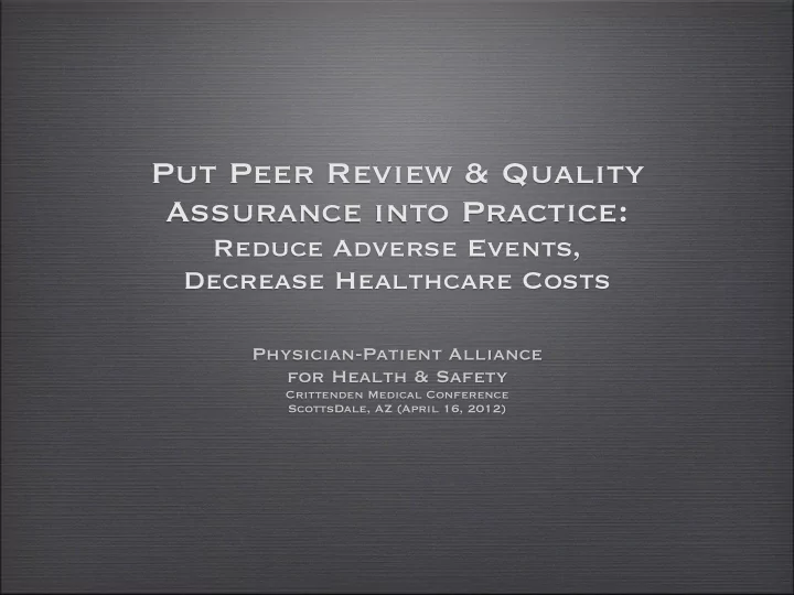 put peer review amp quality assurance into practice