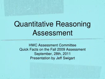 Assessment  HWC Assessment Committee  Quick Facts on the Fall 2009 Assessment  September, 28th,