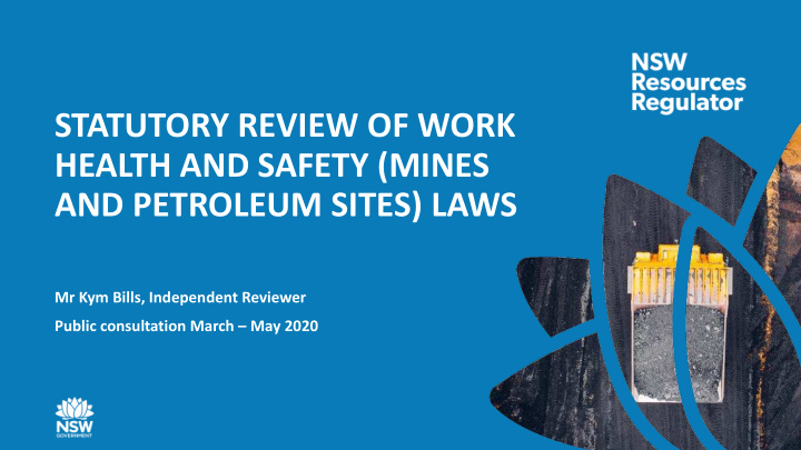 statutory review of work health and safety mines and