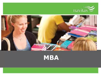 MBA  Who and what is Navitas?  Navitas has over 30 yeas of experience sending  international